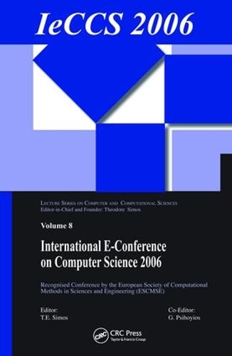 International e-Conference of Computer Science 2006: Additional Papers from ICNAAM 2006 and ICCMSE 2006