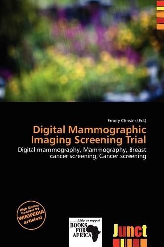 Digital Mammographic Imaging Screening Trial