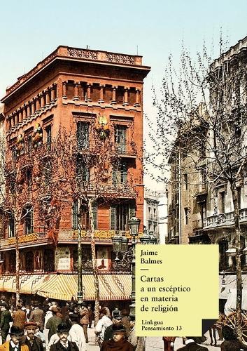 Cartas a un escéptico en materia de religión: (13 Pensamiento)