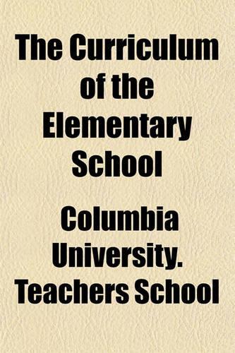 The Curriculum of the Elementary School