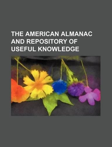The American Almanac and Repository of Useful Knowledge