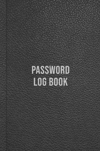 Password Log Book: A Premium Logbook to Record Internet Website Accounts, Usernames and Passwords - Document Updated or Changed Passwords, Notes, and Alpha Tabs - Blac