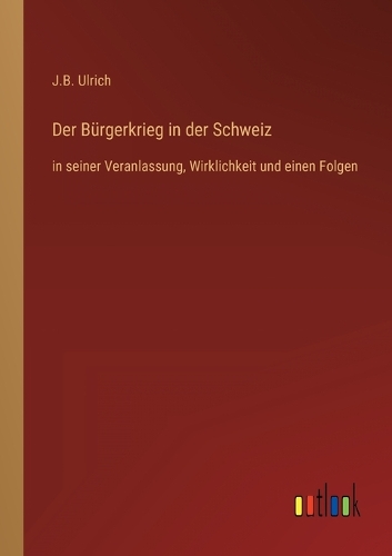 Der Bürgerkrieg in der Schweiz