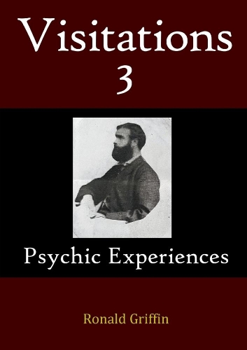 Visitations 3: Psychic Experiences