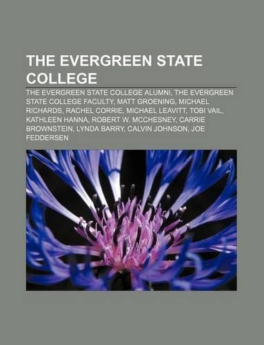 The Evergreen State College: The Evergreen State College Alumni, the Evergreen State College Faculty, Matt Groening, Michael Richards