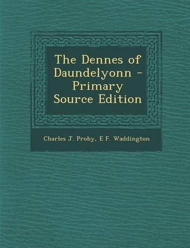 The Dennes of Daundelyonn