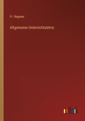 Allgemeine Unterrichtslehre