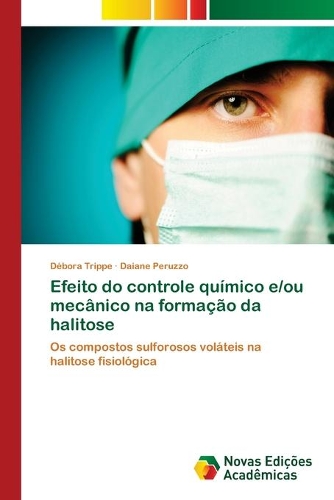 Efeito do controle químico e/ou mecânico na formação da halitose