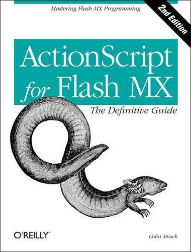 ActionScript for Flash MX: (Definitive Guide Ser.)