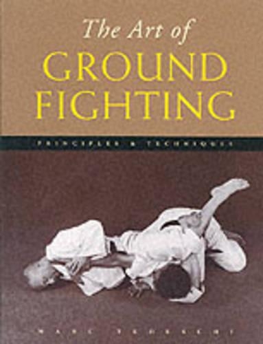 The Art of Ground Fighting
