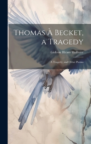 Thomas à Becket, a Tragedy