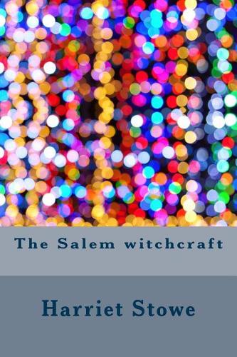 The Salem Witchcraft
