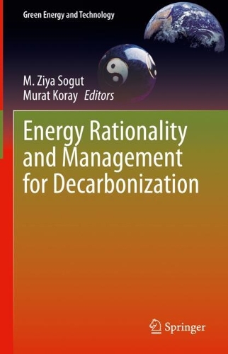 Energy Rationality and Management for Decarbonization: (Green Energy and Technology)