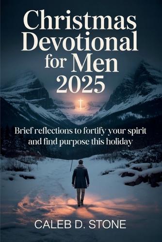 Christmas Devotional for Men 2025