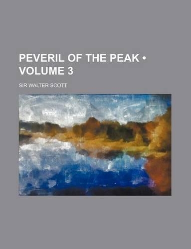 Peveril of the Peak (Volume 3 )