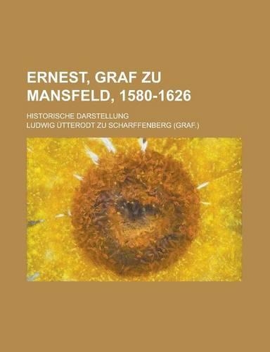 Ernest, Graf Zu Mansfeld, 1580-1626; Historische Darstellung