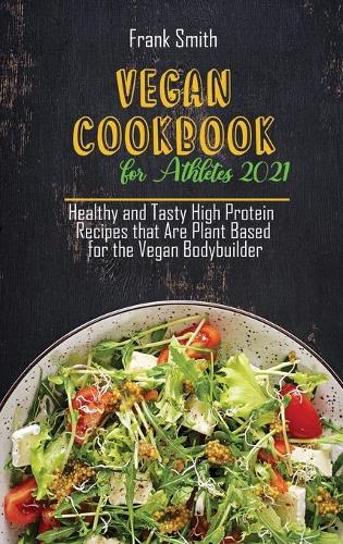 Vegan Cookbook for Athletes 2021