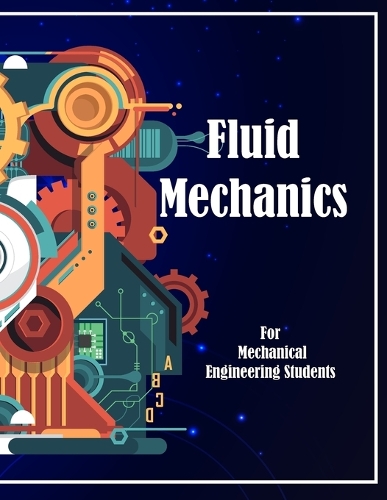 Fluid Mechanics For Mechanical Engineering Students: Handout of Reminder Courses