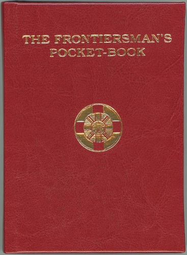The Frontiersman's Pocket-Book: (Bruce Peel Special Collections)