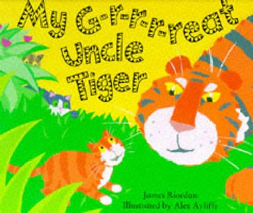 My G-r-r-r-eat Uncle Tiger