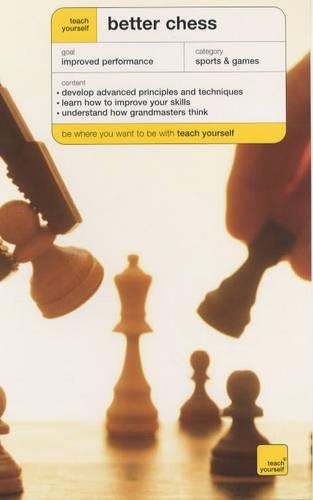 Better Chess: (Teach Yourself Sports & Games)