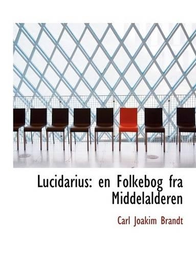 Lucidarius: En Folkebog Fra Middelalderen (Large Print Edition)