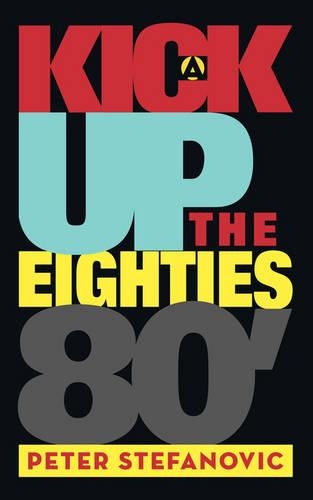 A Kick Up the Eighties