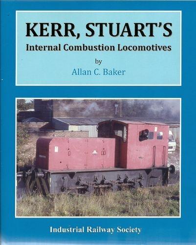 Kerr Stuart's Internal Combustion Locomotives