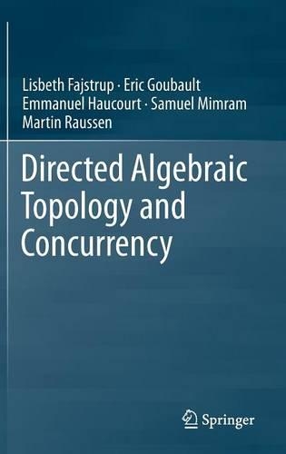 Directed Algebraic Topology and Concurrency
