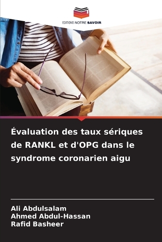 Évaluation des taux sériques de RANKL et d'OPG dans le syndrome coronarien aigu