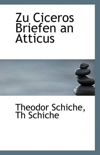 Zu Ciceros Briefen an Atticus