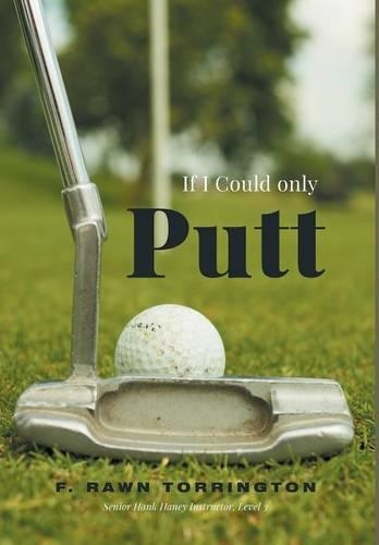 If I Could Only Putt