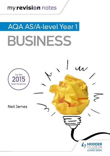 My Revision Notes: AQA AS Business Second Edition: (My Revision Notes)
