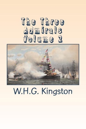 The Three Admirals Volume 2