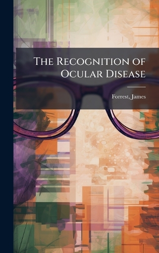 The Recognition of Ocular Disease