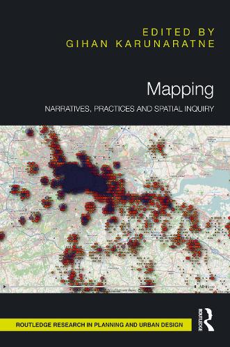 Mapping: Narratives, Practices and Spatial Inquiry(Routledge Research in Planning and Urban Design)