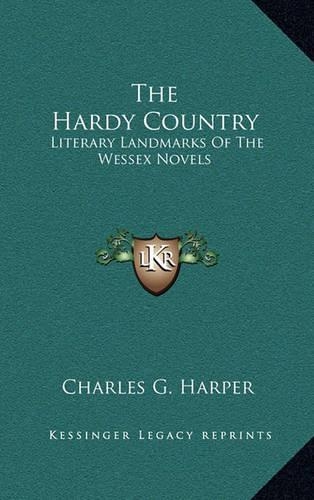 The Hardy Country the Hardy Country