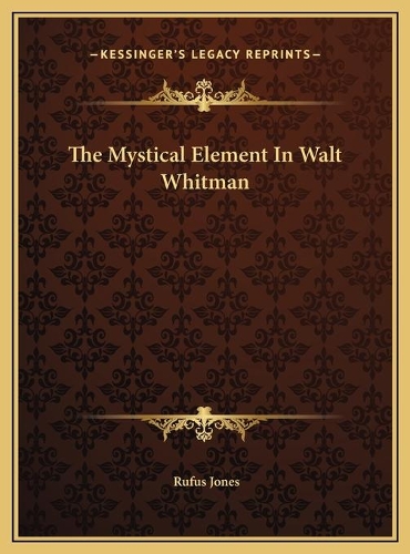 The Mystical Element In Walt Whitman