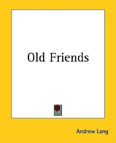 Old Friends