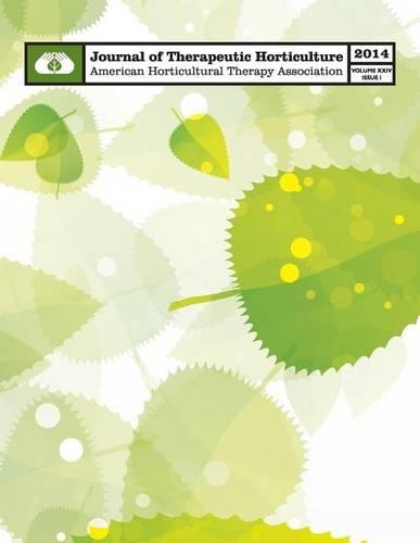 AHTA Journal of Therapeutic Horticulture Volume XXIV Issue I