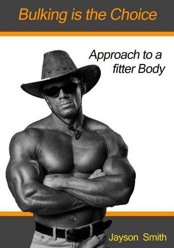Bulking Is the Choice