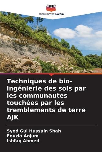 Techniques de bio-ingénierie des sols par les communautés touchées par les tremblements de terre AJK