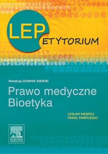 Lepetytorium. Prawo Medyczne. Bioetyka