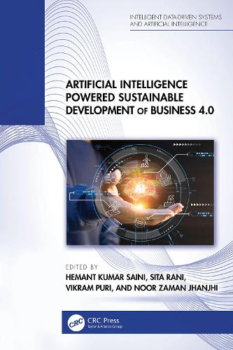 Artificial Intelligence Powered Sustainable Development of Business 4.0: (Intelligent Data-Driven Systems and Artificial Intelligence)