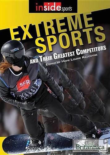Extreme Sports and Their Greatest Competitors