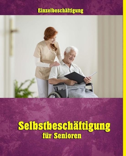 Selbstbeschäftigung für Senioren: (Seniorenbeschäftigung - Buchstabenrätsel)
