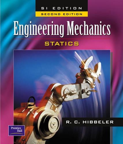 Engineering Mechanical Statics SI Edition