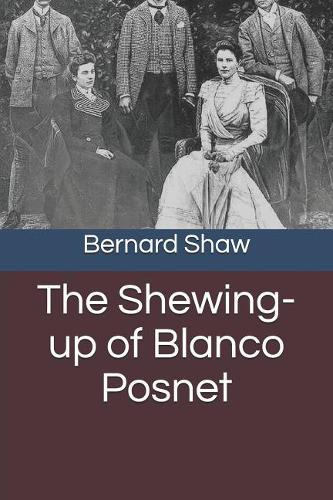 The Shewing-up of Blanco Posnet