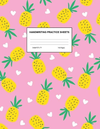 Handwriting Practice Sheets: Cute Blank Lined Paper Notebook for Writing Exercise and Cursive Worksheets - Perfect Workbook for Preschool, Kindergarten, 1st, 2nd, 3rd and 4th Gr