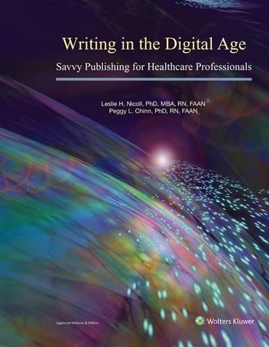 Writing in the Digital Age: Savvy Publishing for Healthcare Professionals